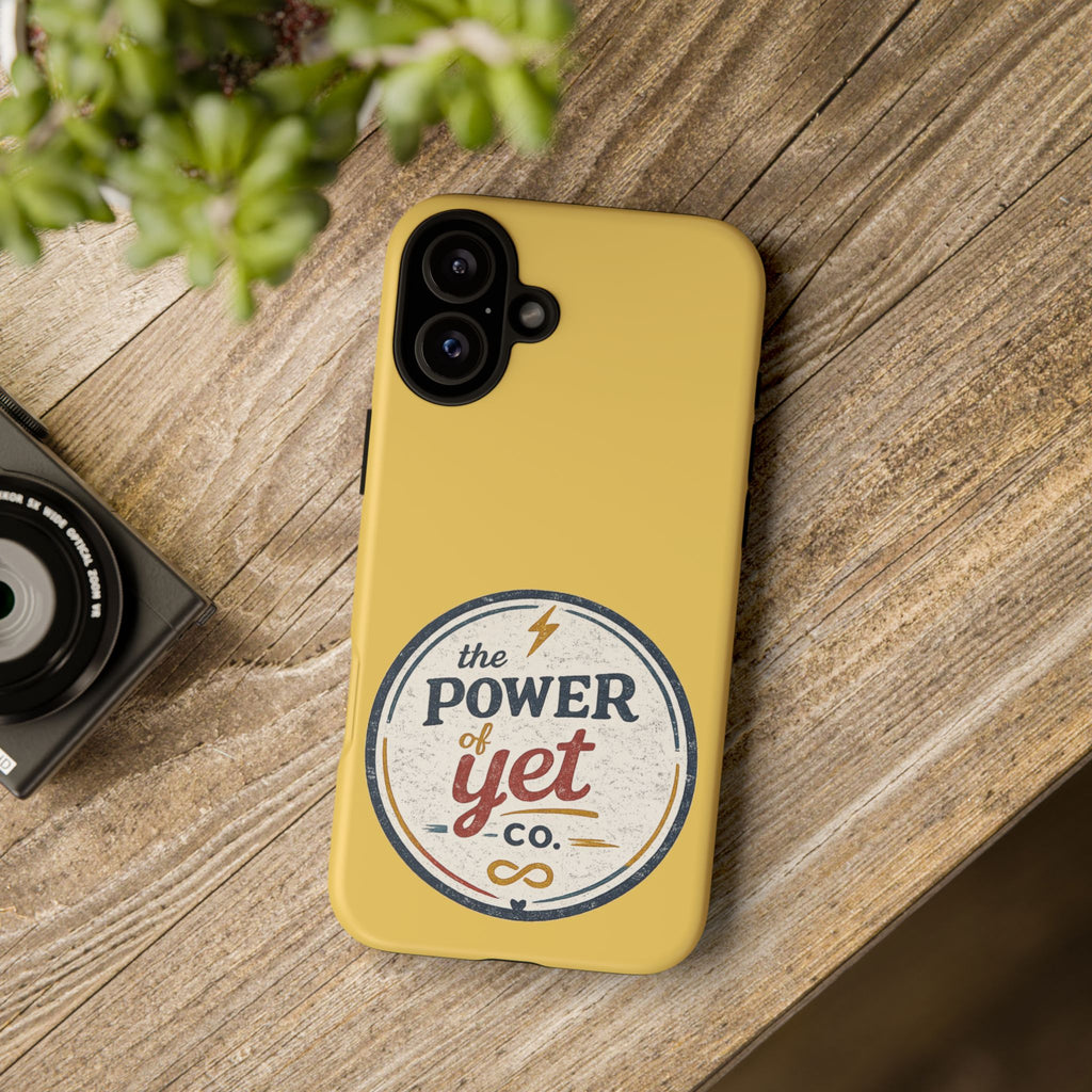 Phone Case — "The Power of Yet" Vintage Inspirational Protective Cover