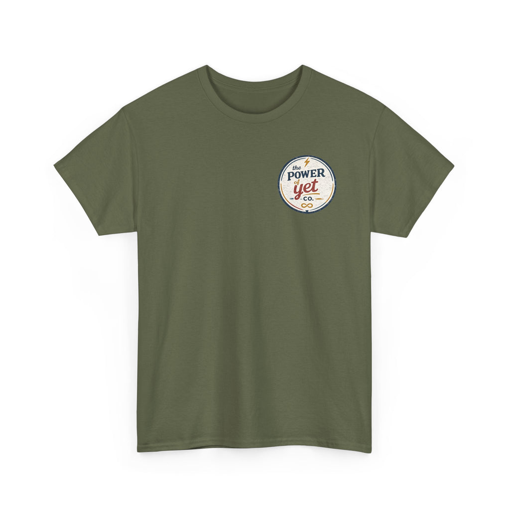 The Power of Yet Tee — Motivational Graphic T-Shirt