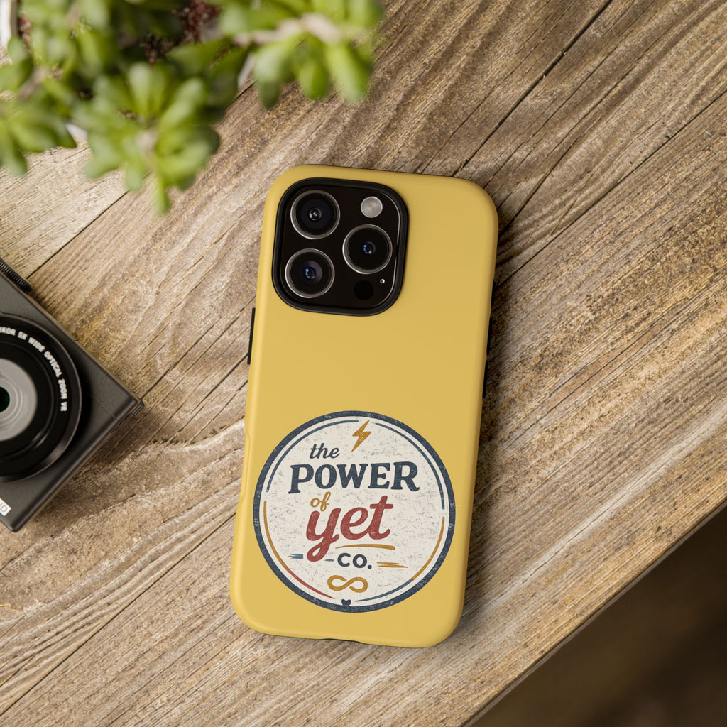 Phone Case — "The Power of Yet" Vintage Inspirational Protective Cover