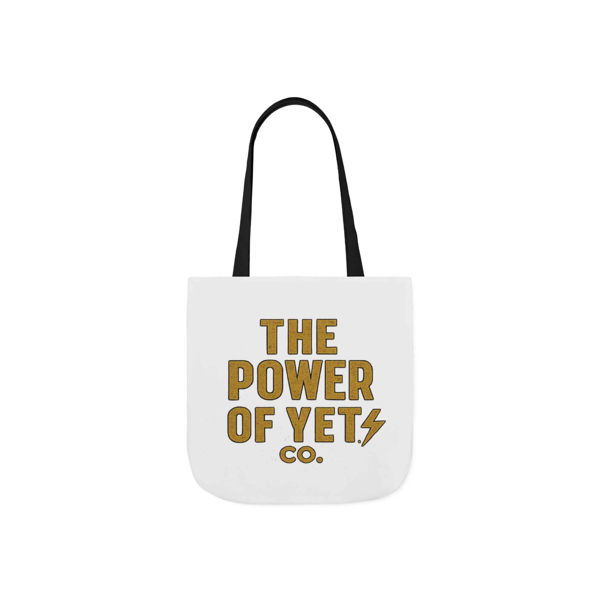 The Power of Yet Canvas Tote — Inspirational Motivational Quote Tote