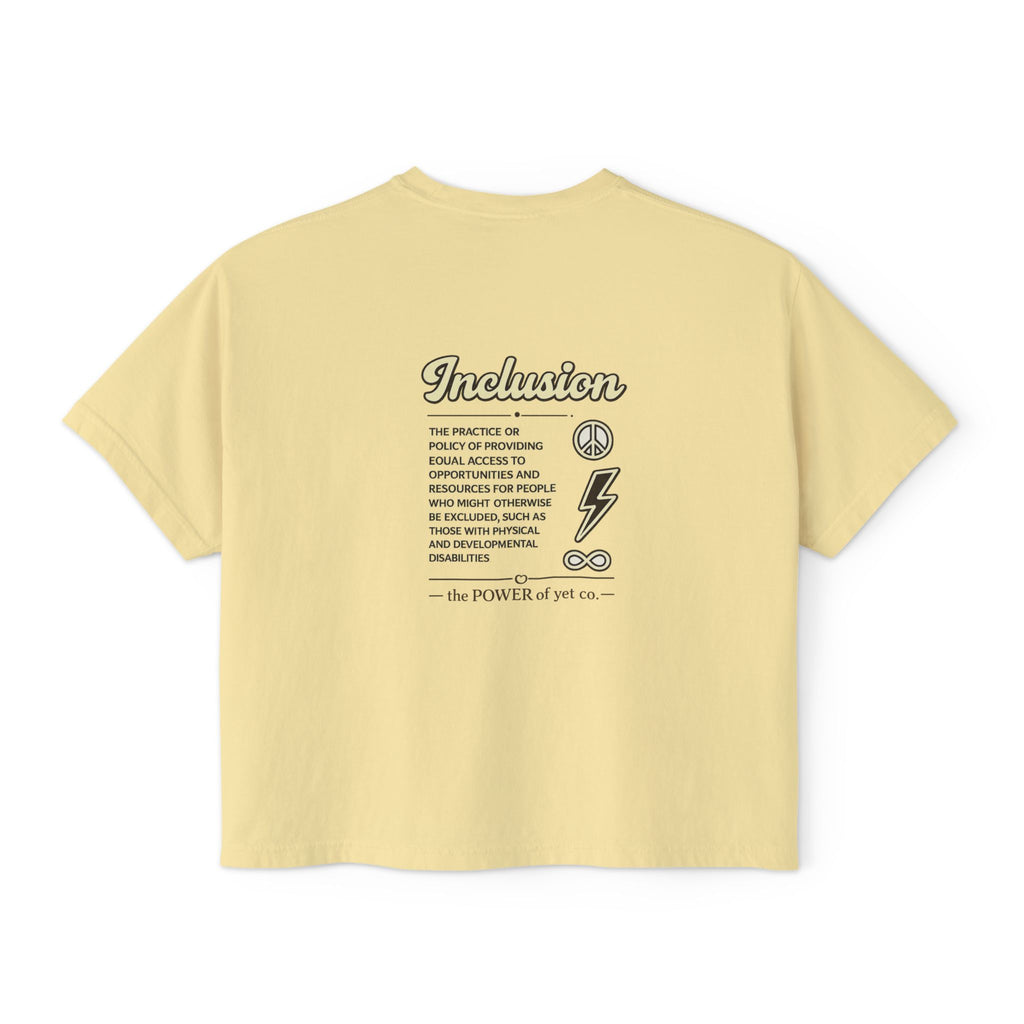 Inclusion Power Tee — Women's Boxy T-Shirt with 'The Power of Yet' Graphic