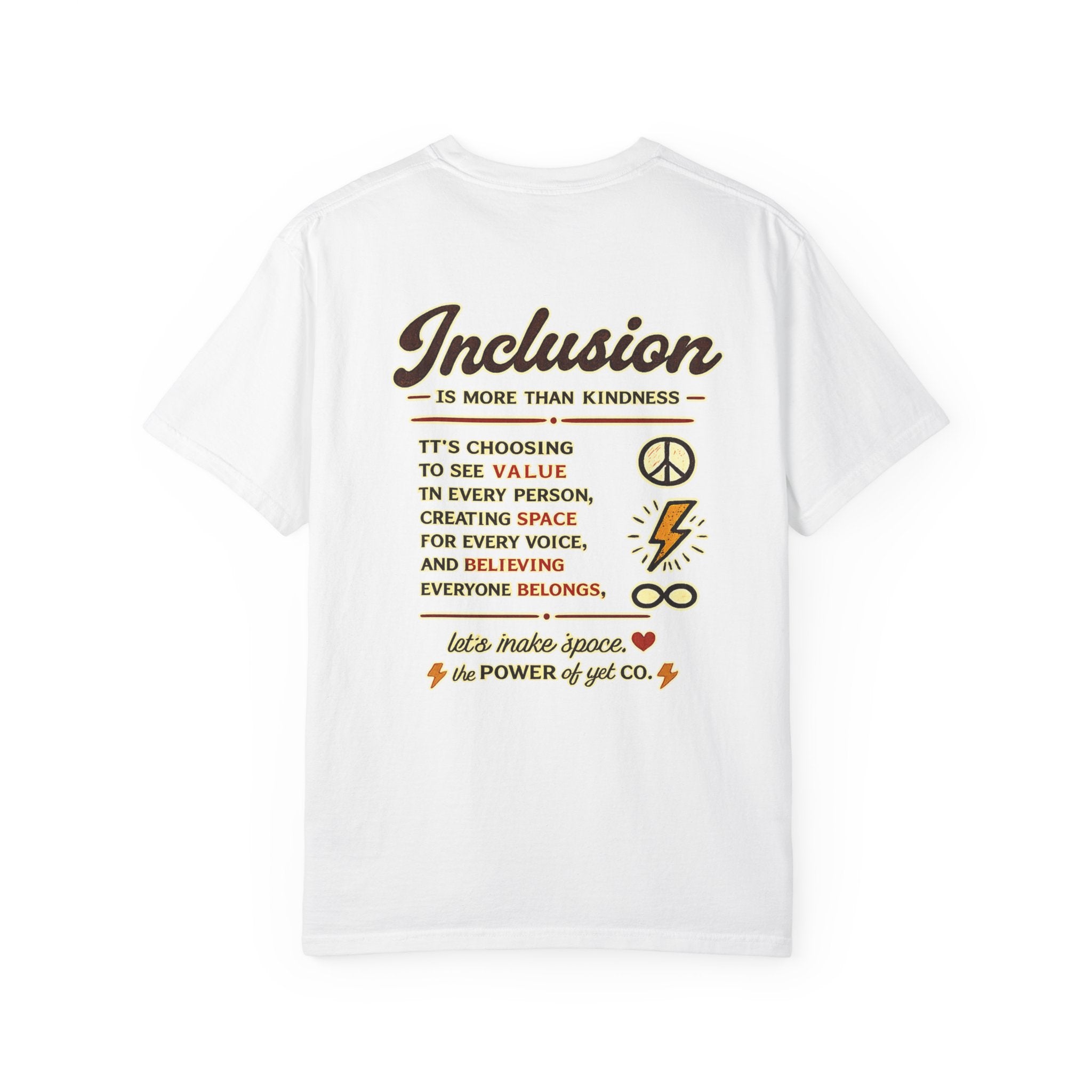 Inclusion Graphic T-Shirt — “Inclusion Is More Than Kindness” Statement Tee