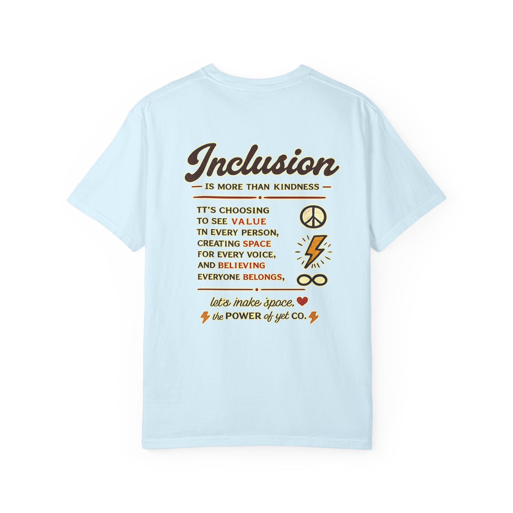 Inclusion Graphic T-Shirt — “Inclusion Is More Than Kindness” Statement Tee