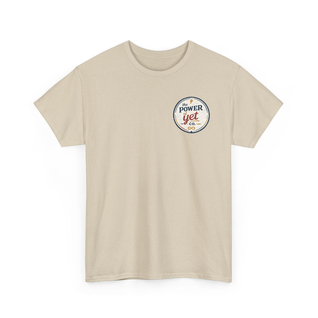 The Power of Yet Tee — Motivational Graphic T-Shirt