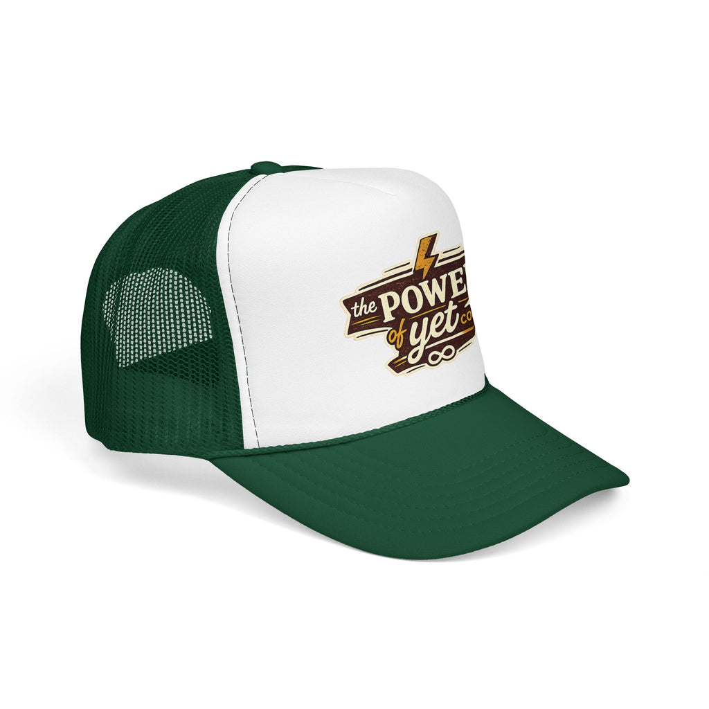 The Power of Yet Trucker Hat – Inspirational Mesh Foam Cap