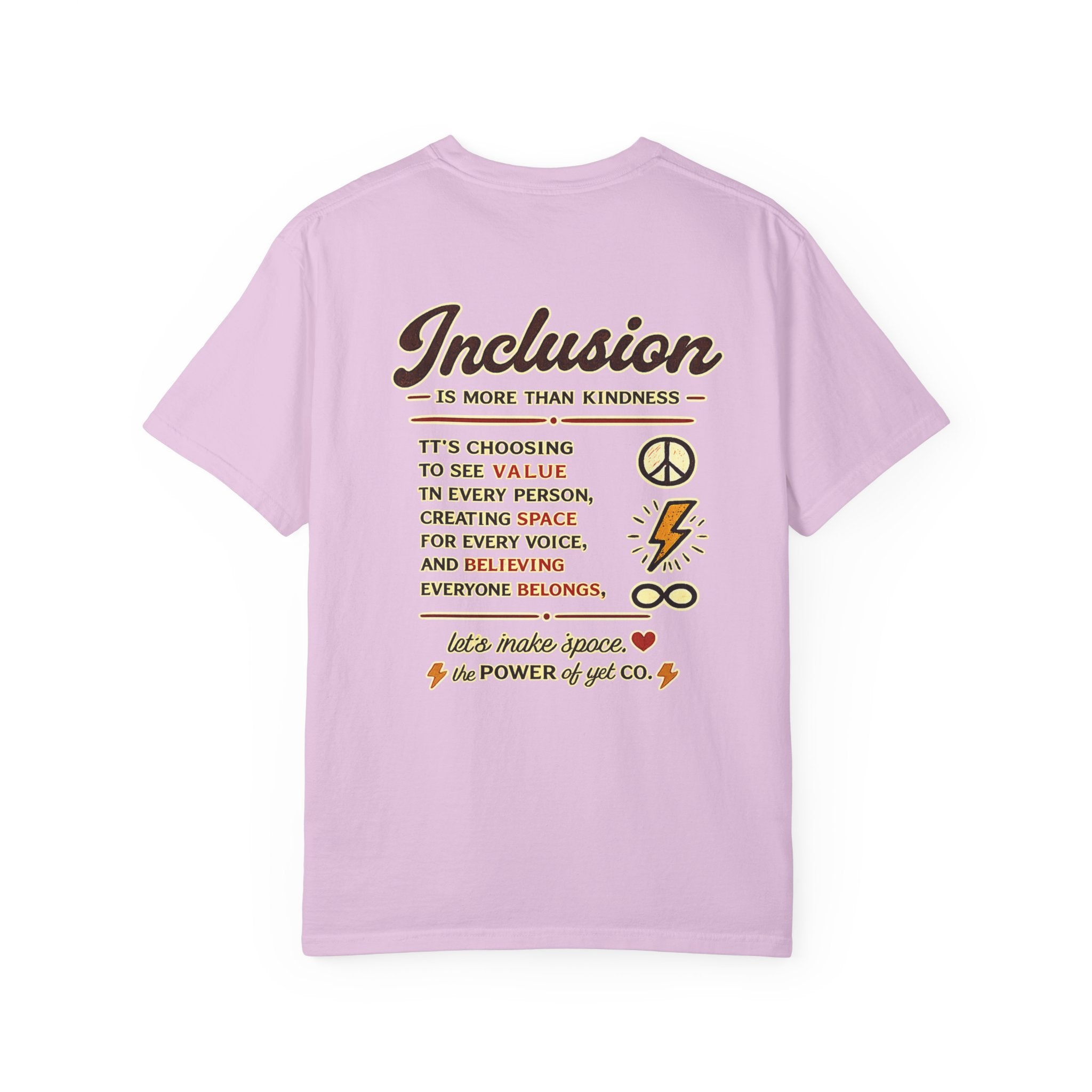 Inclusion Graphic T-Shirt — “Inclusion Is More Than Kindness” Statement Tee