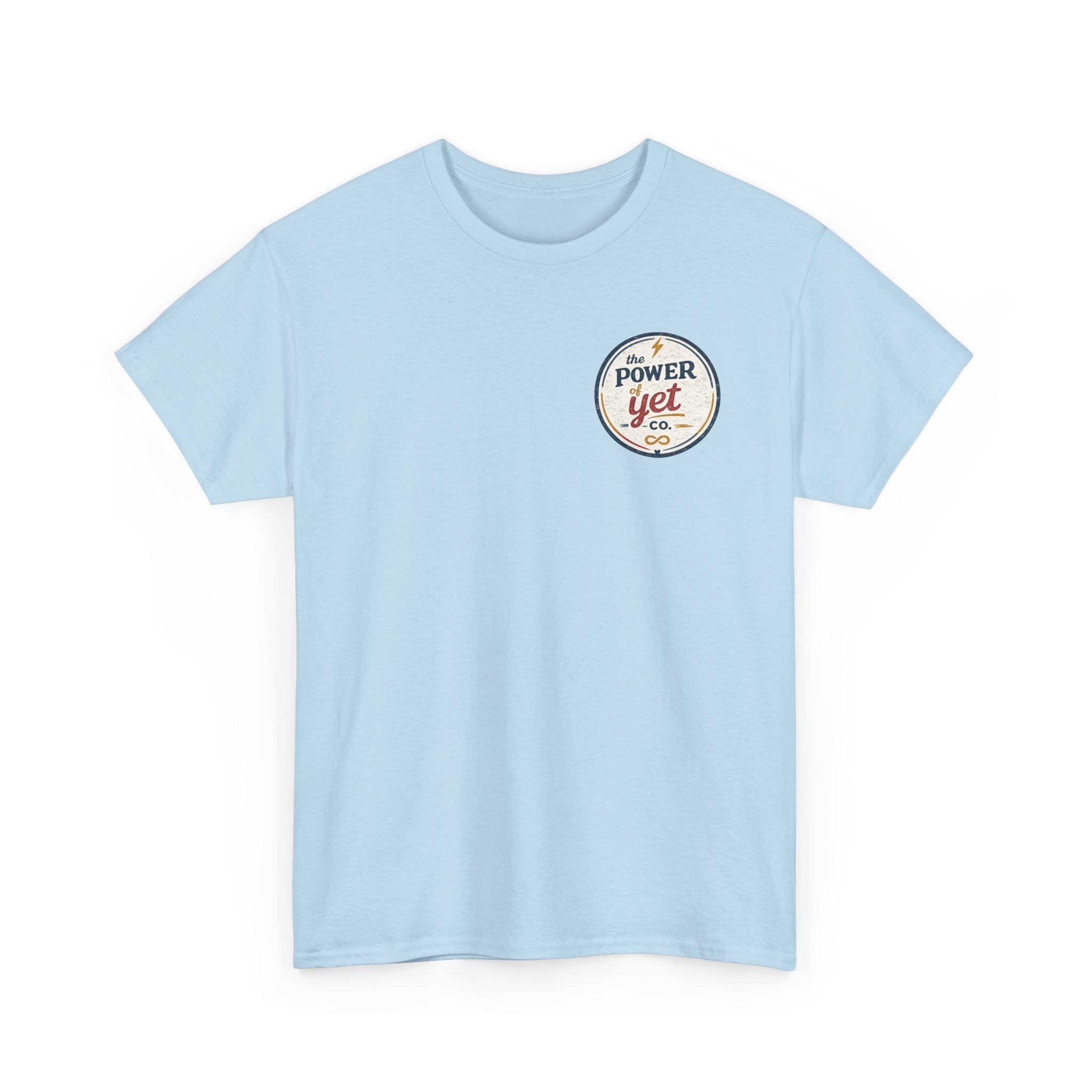 The Power of Yet Tee — Motivational Graphic T-Shirt