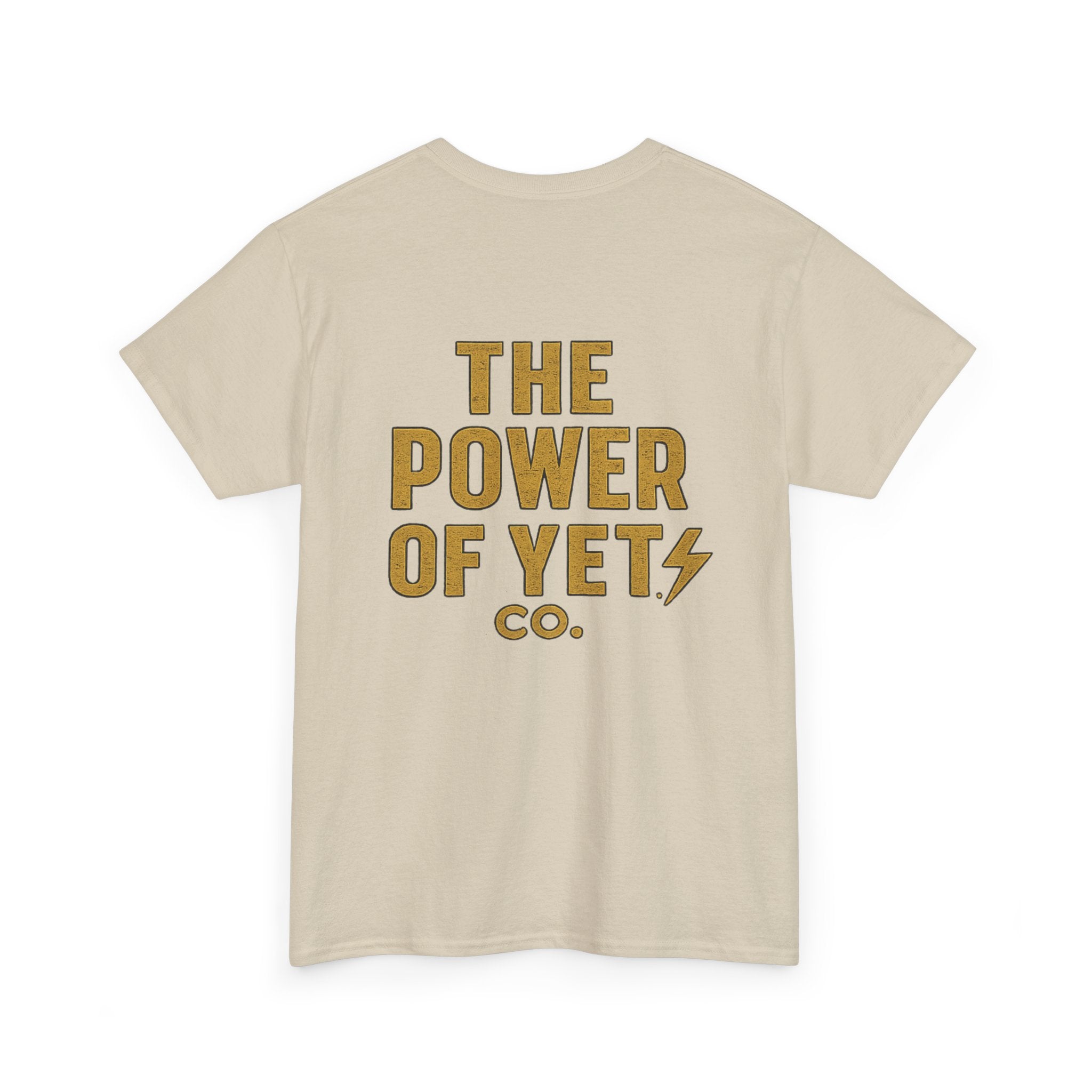 The Power of Yet Tee — Motivational Graphic T-Shirt