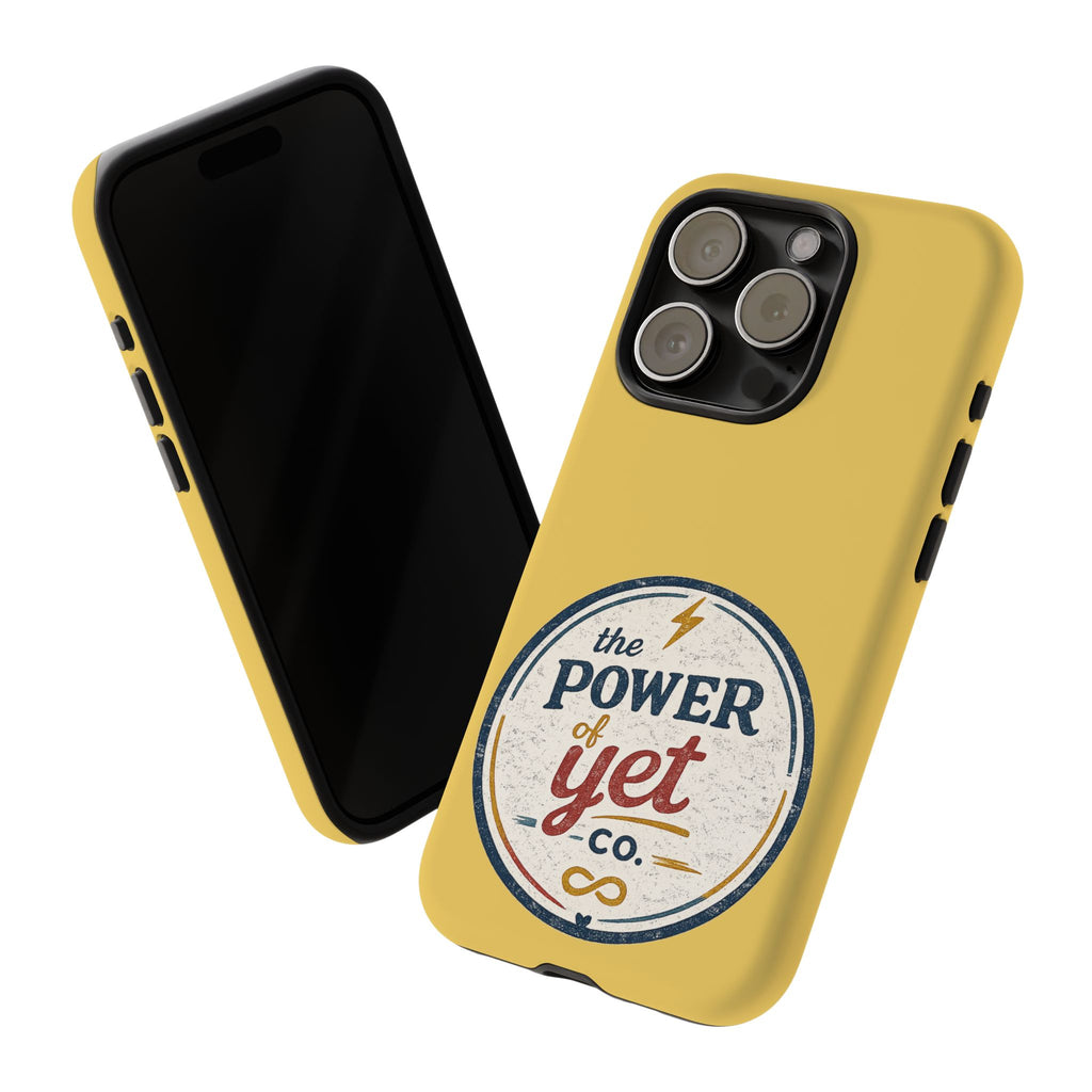 Phone Case — "The Power of Yet" Vintage Inspirational Protective Cover