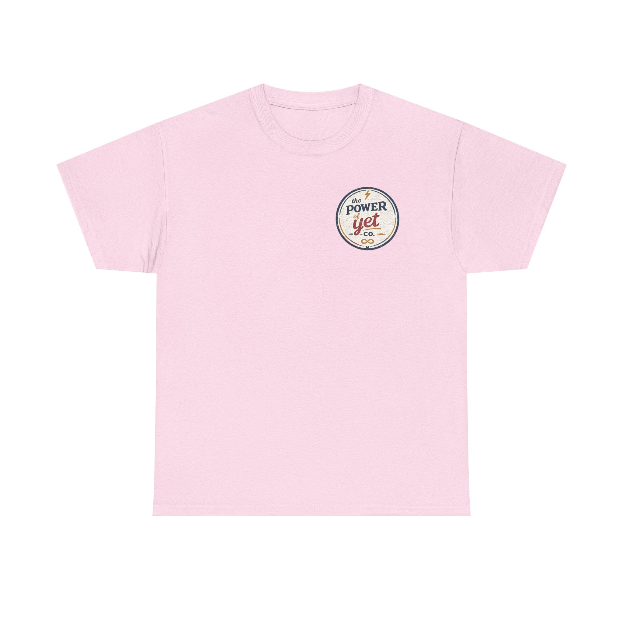 The Power of Yet Tee — Motivational Graphic T-Shirt