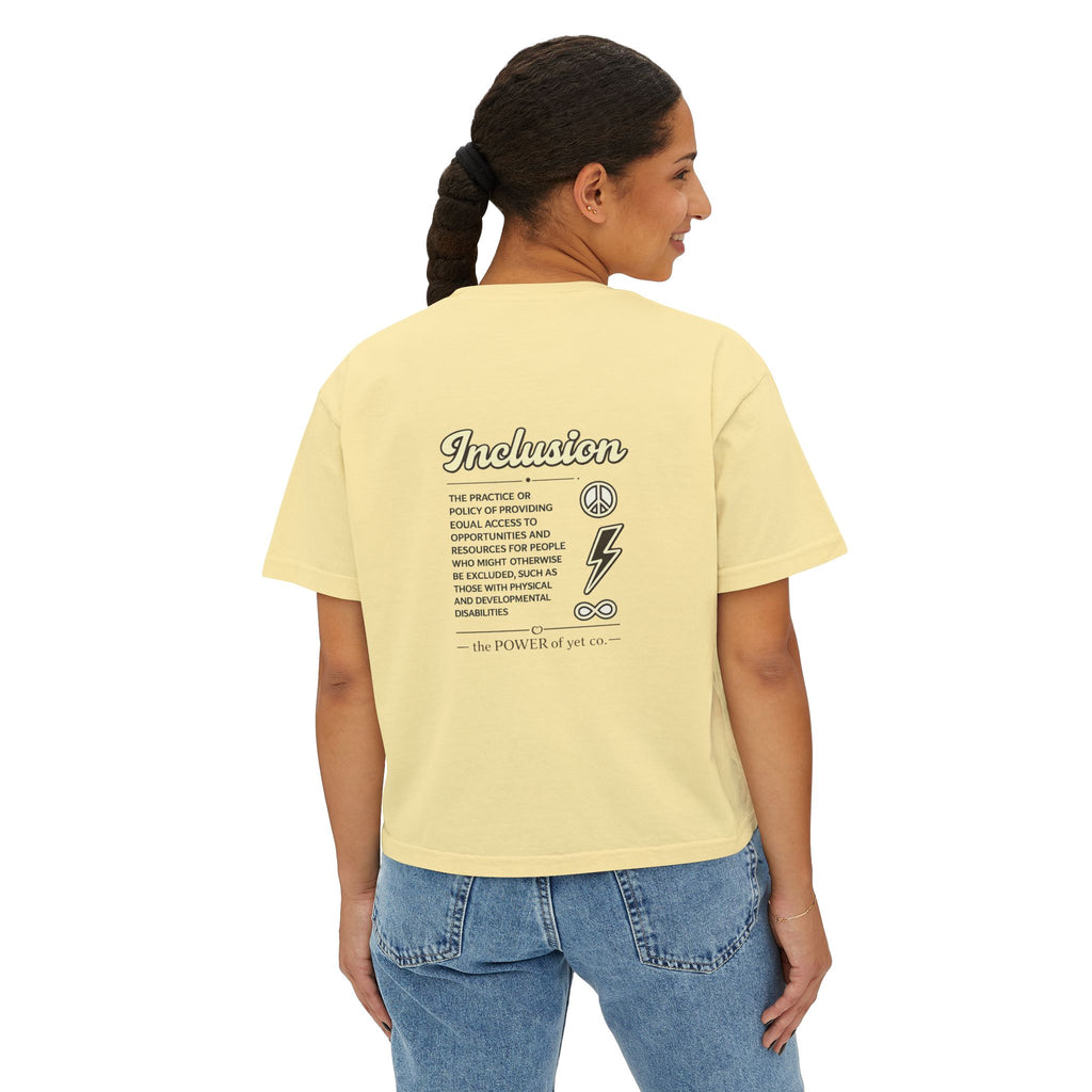 Inclusion Power Tee — Women's Boxy T-Shirt with 'The Power of Yet' Graphic