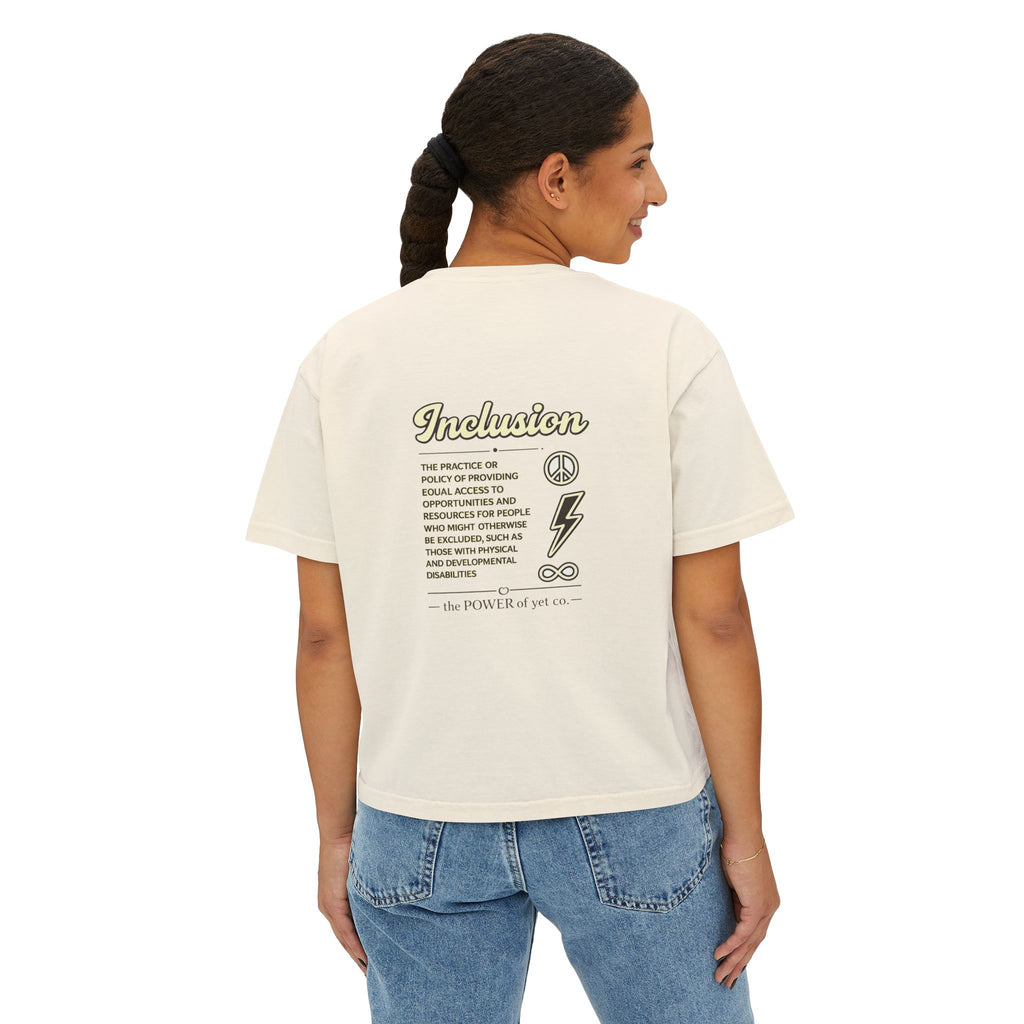 Inclusion Power Tee — Women's Boxy T-Shirt with 'The Power of Yet' Graphic