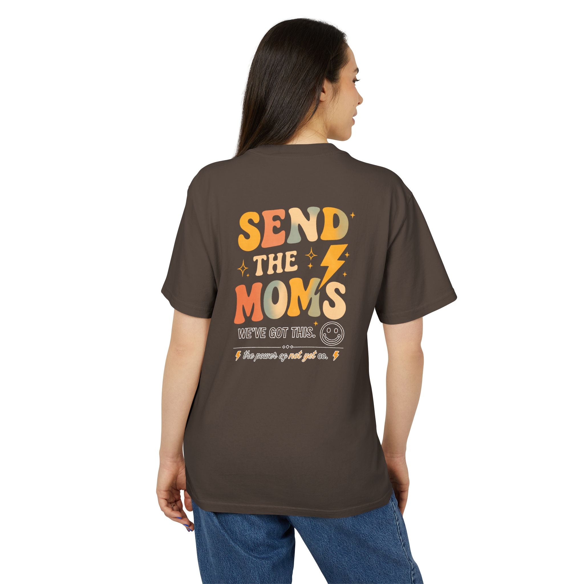 Send the Moms T‑Shirt — Funny Mom Support Graphic Tee ("Send the Moms, We’ve Got This")