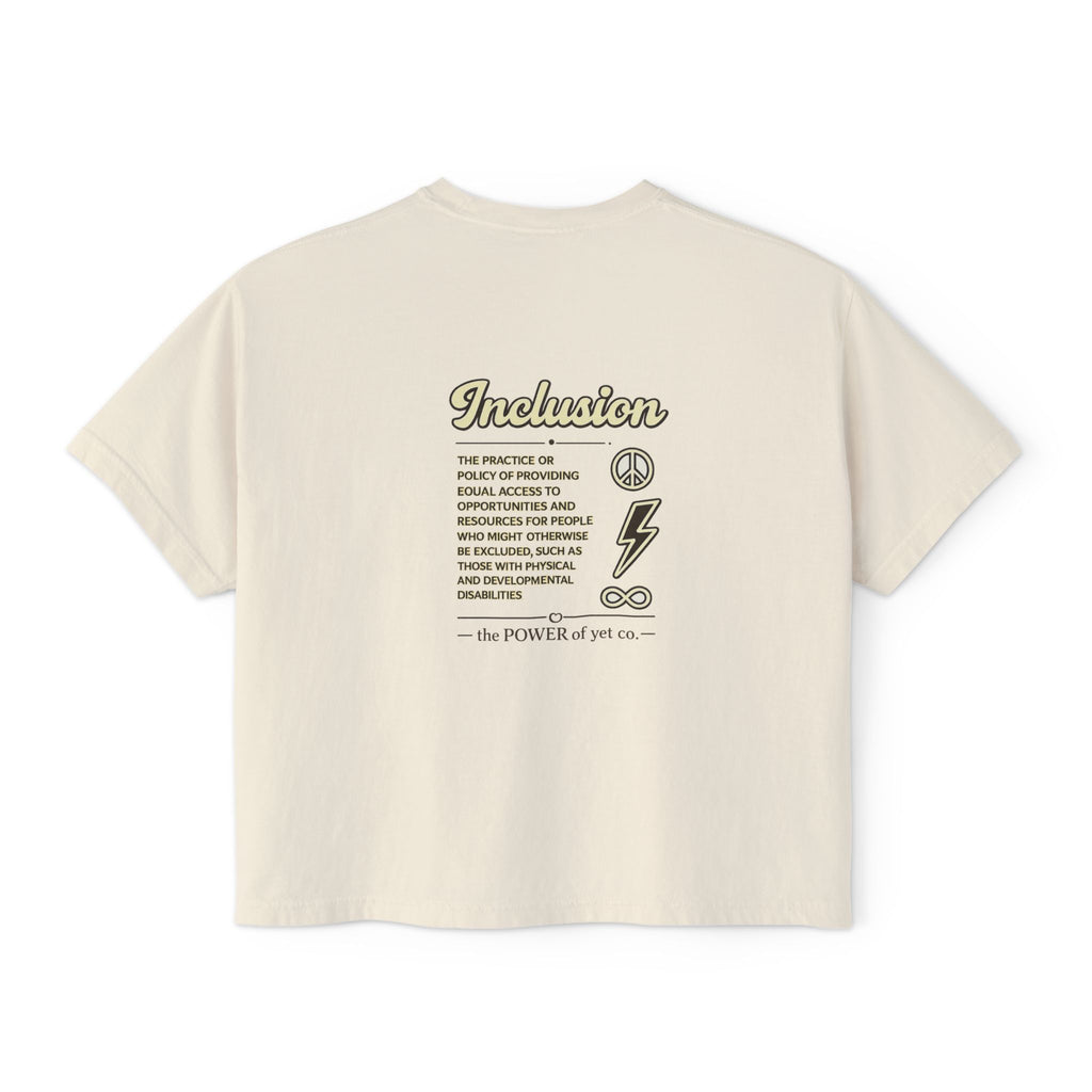 Inclusion Power Tee — Women's Boxy T-Shirt with 'The Power of Yet' Graphic