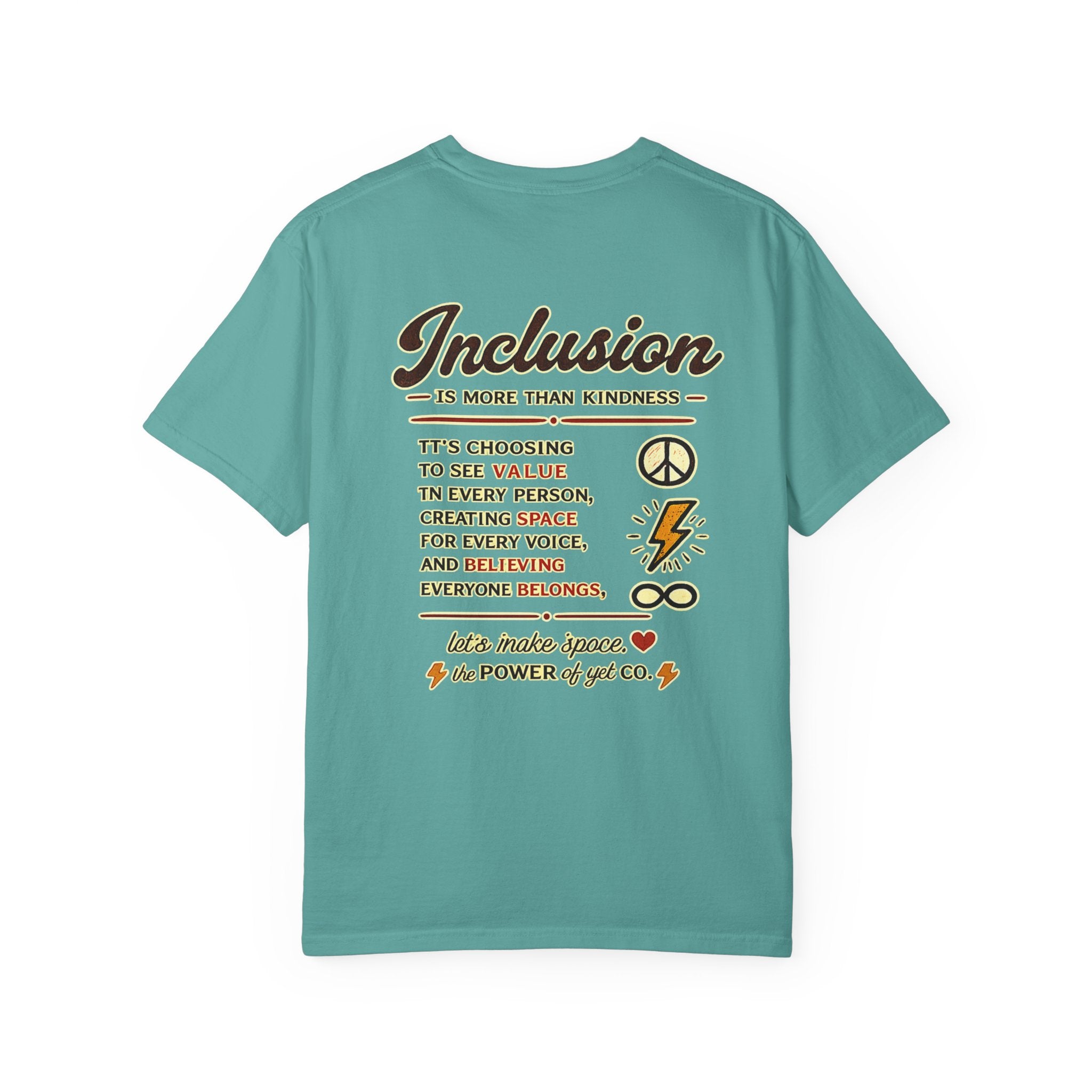 Inclusion Graphic T-Shirt — “Inclusion Is More Than Kindness” Statement Tee