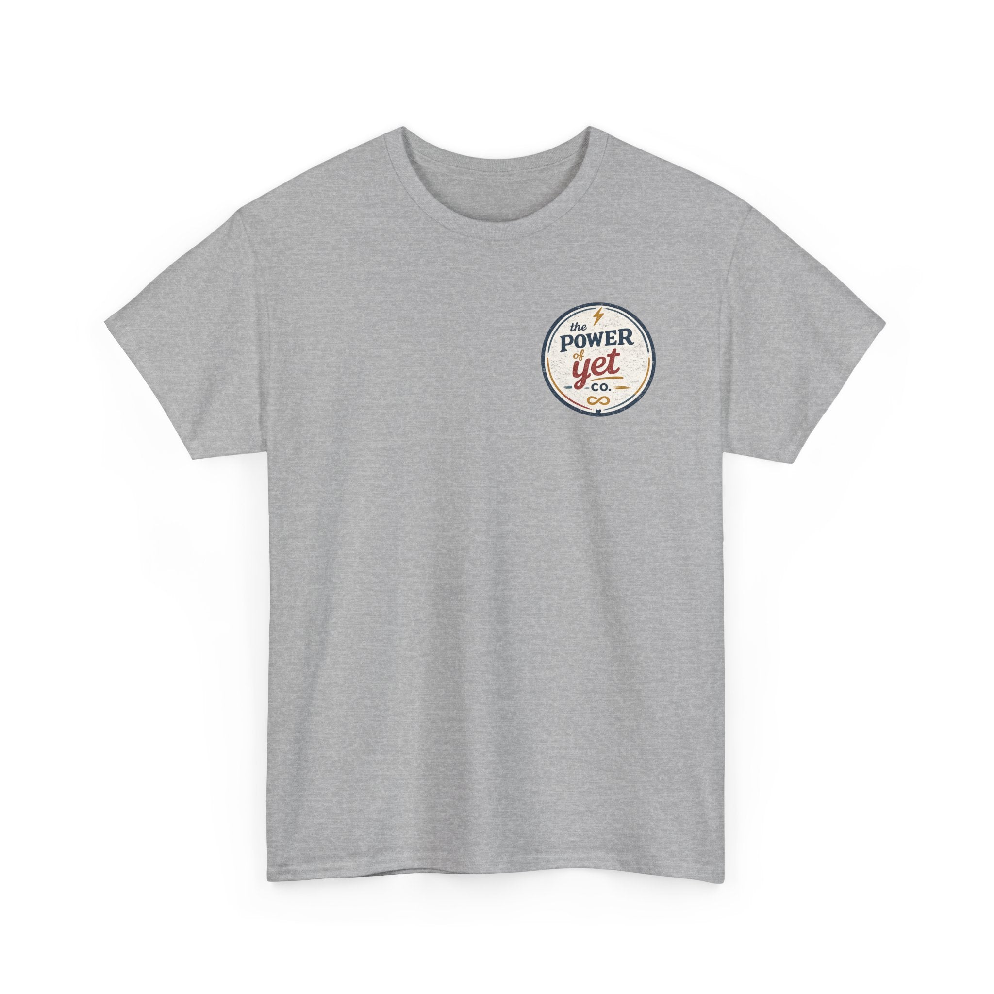 The Power of Yet Tee — Motivational Graphic T-Shirt