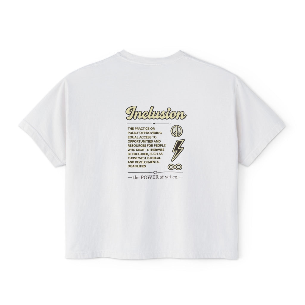Inclusion Power Tee — Women's Boxy T-Shirt with 'The Power of Yet' Graphic