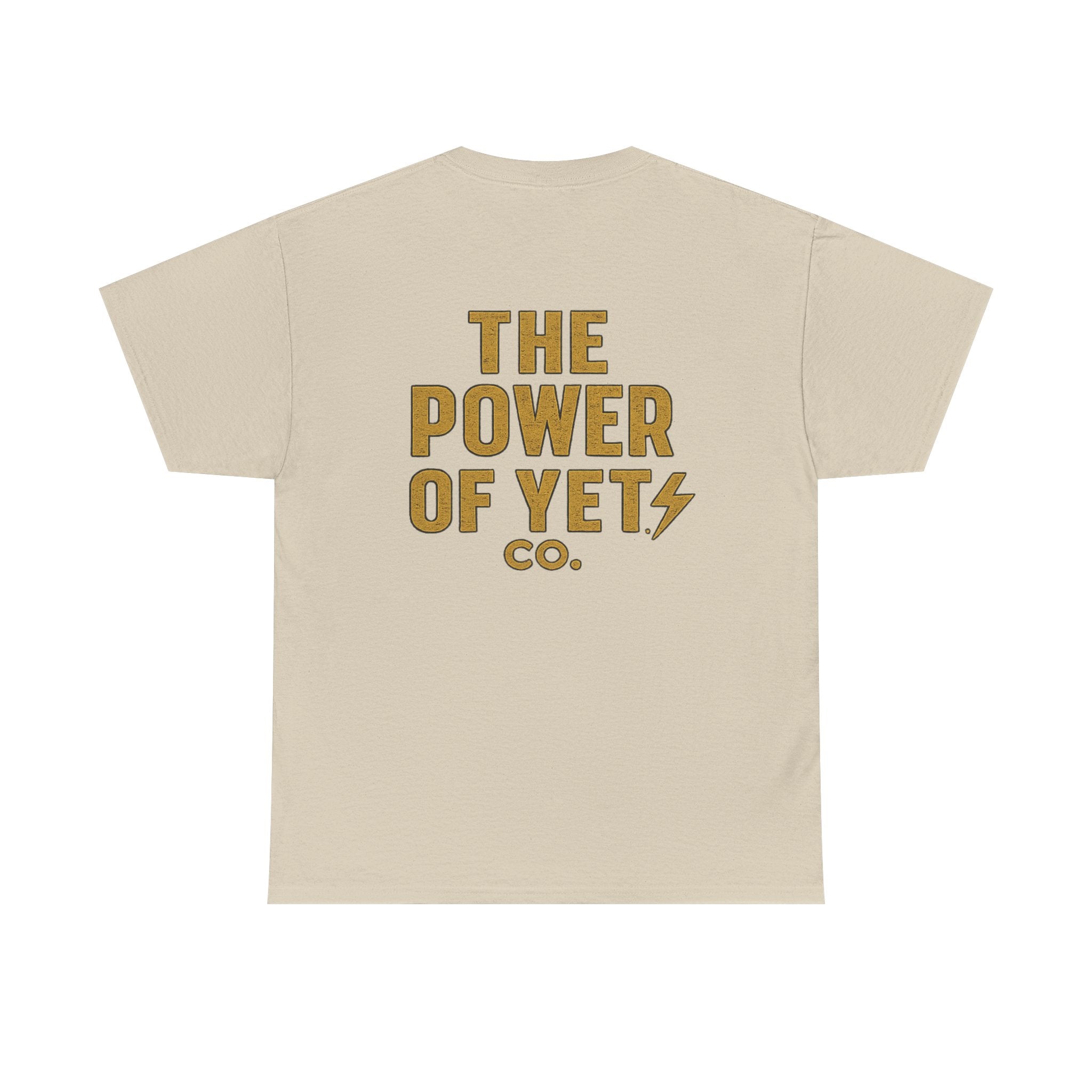 The Power of Yet Tee — Motivational Graphic T-Shirt