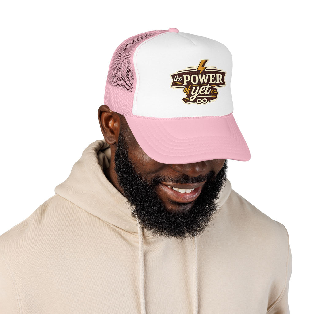 The Power of Yet Trucker Hat – Inspirational Mesh Foam Cap