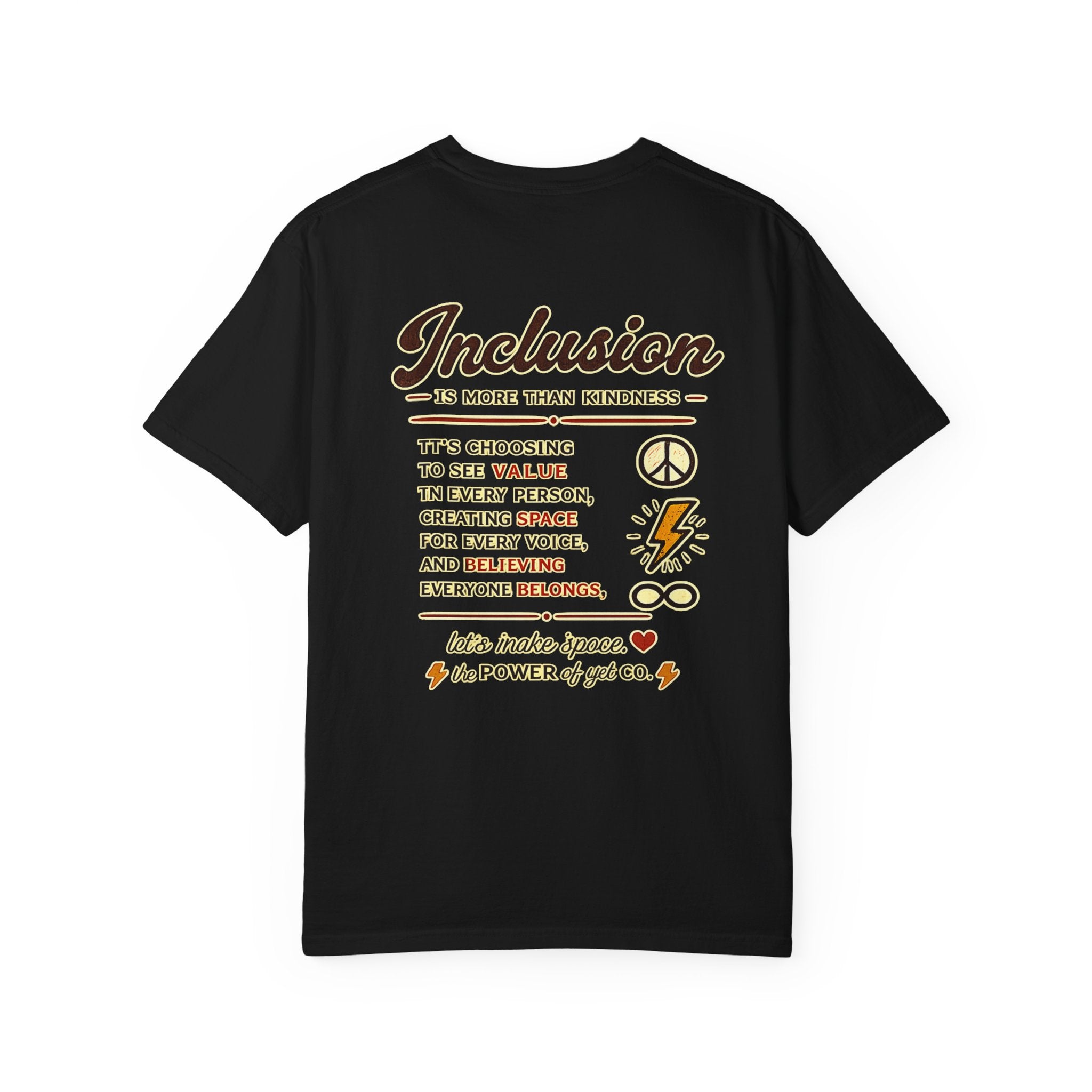 Inclusion Graphic T-Shirt — “Inclusion Is More Than Kindness” Statement Tee