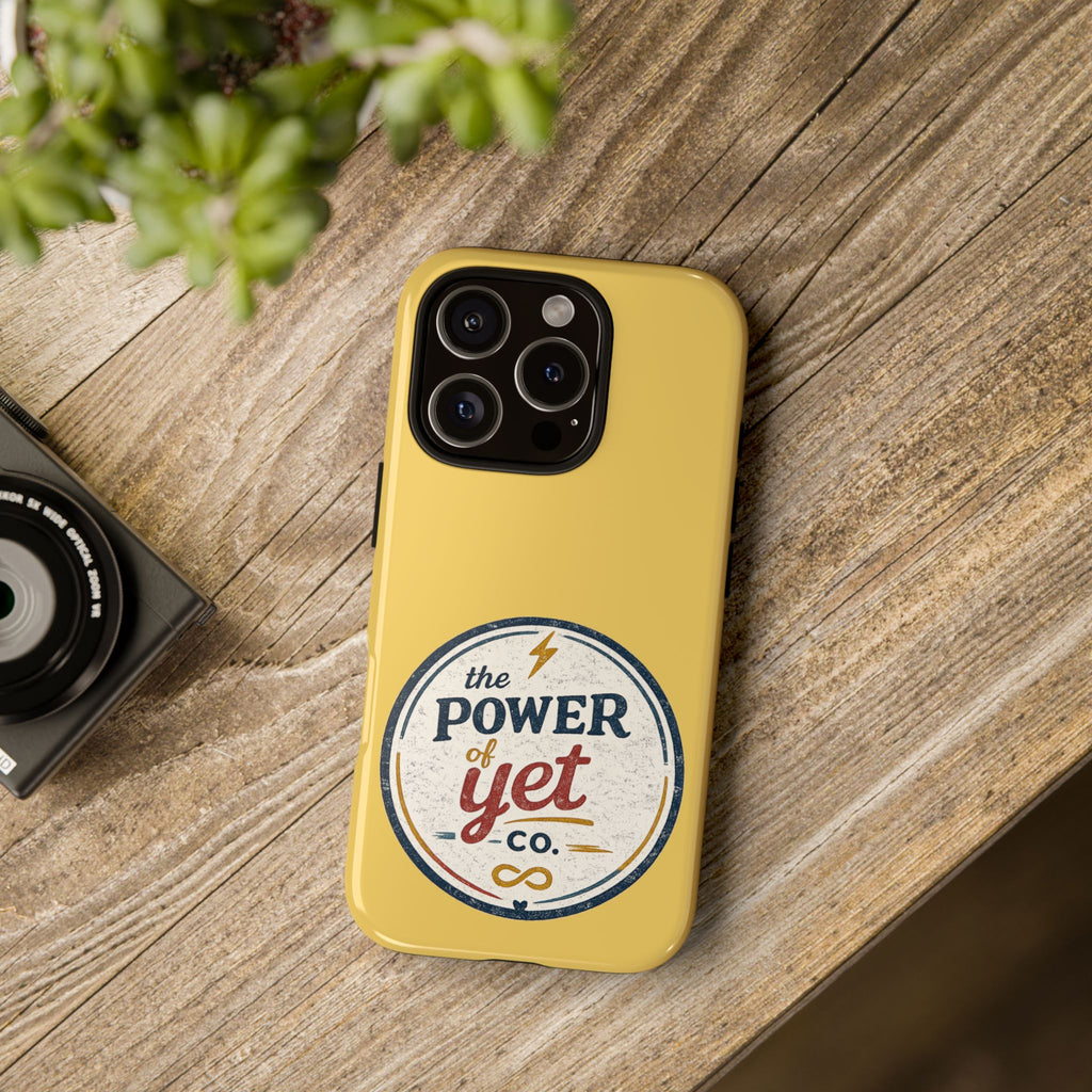 Phone Case — "The Power of Yet" Vintage Inspirational Protective Cover