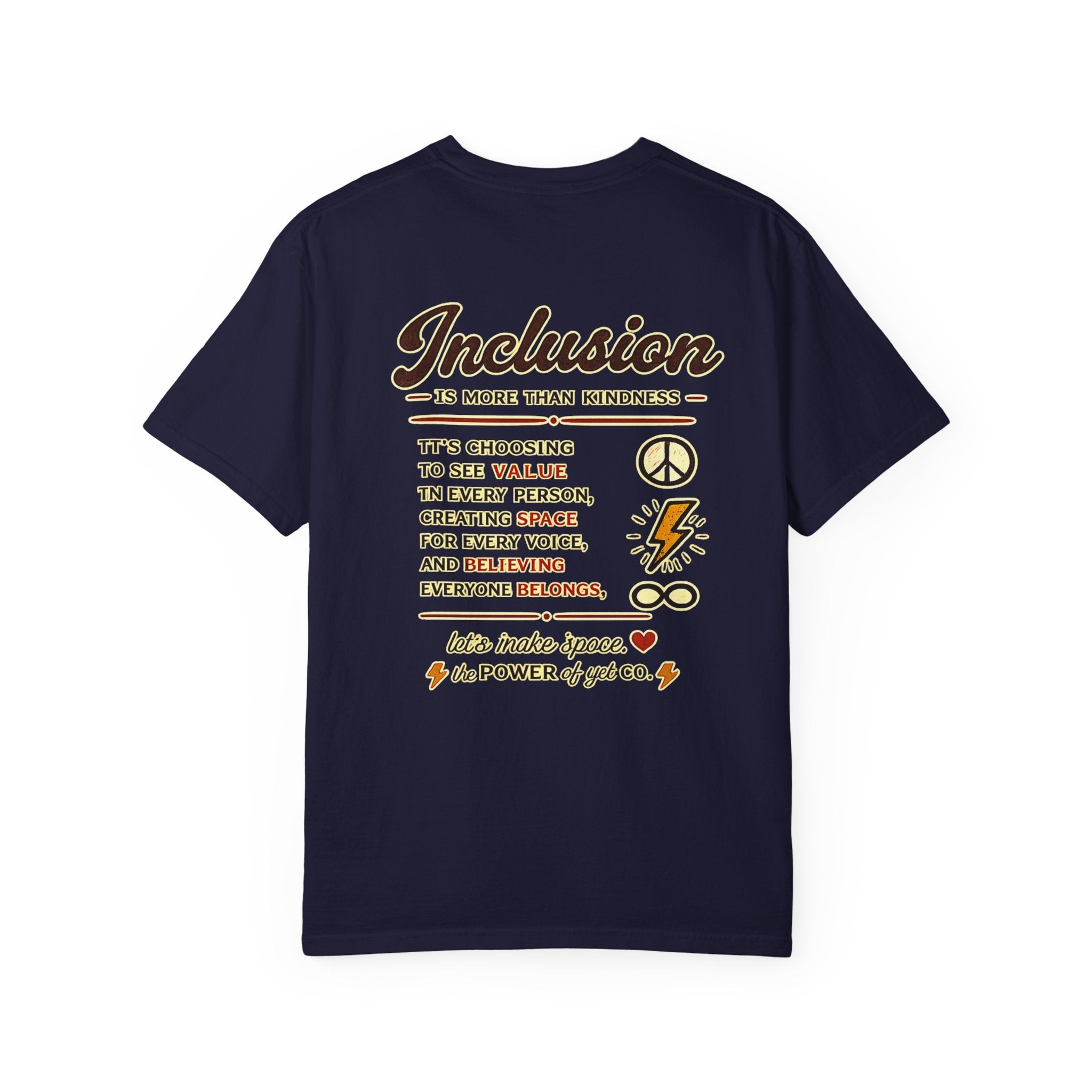 Inclusion Graphic T-Shirt — “Inclusion Is More Than Kindness” Statement Tee