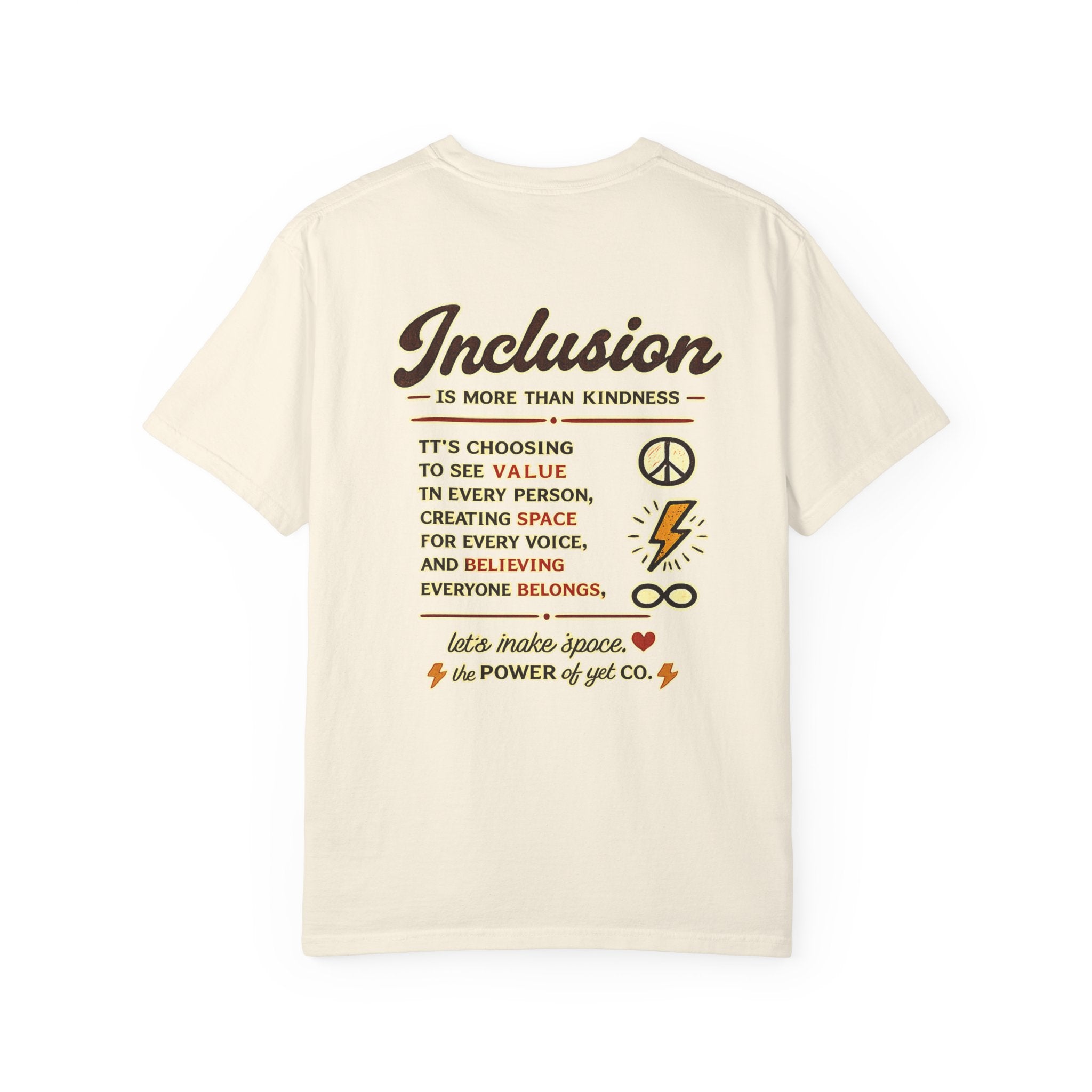 Inclusion Graphic T-Shirt — “Inclusion Is More Than Kindness” Statement Tee
