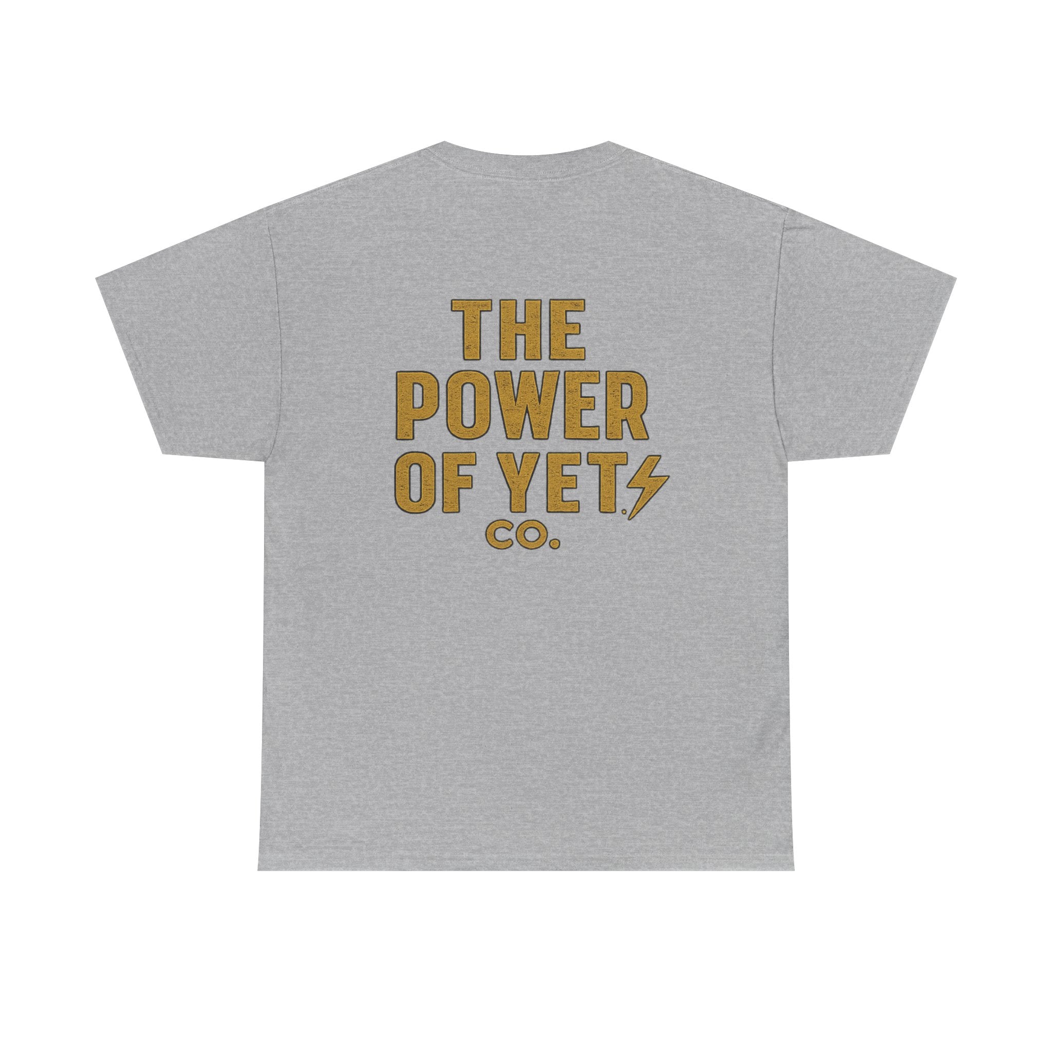 The Power of Yet Tee — Motivational Graphic T-Shirt