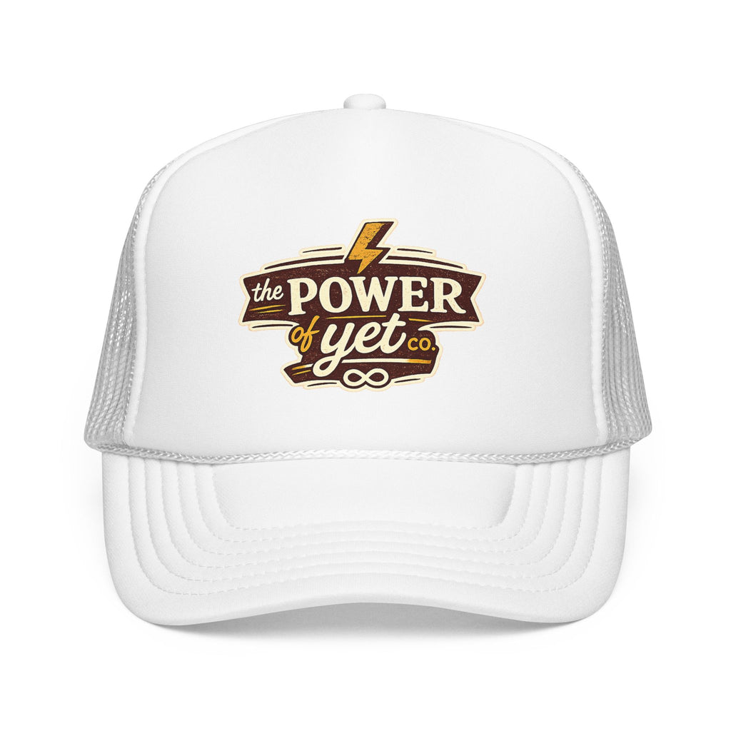The Power of Yet Trucker Hat – Inspirational Mesh Foam Cap