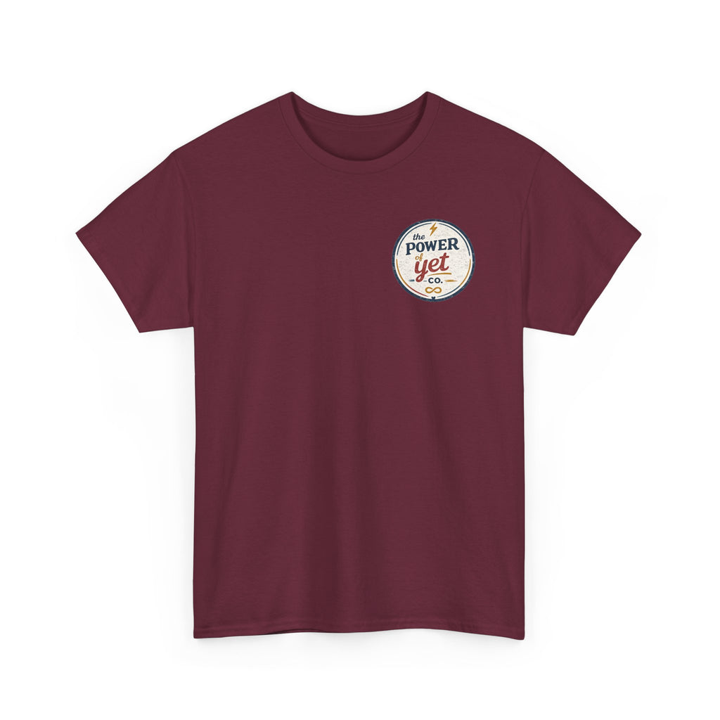 The Power of Yet Tee — Motivational Graphic T-Shirt
