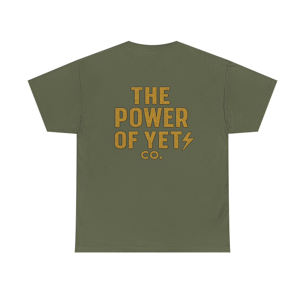 The Power of Yet Tee — Motivational Graphic T-Shirt