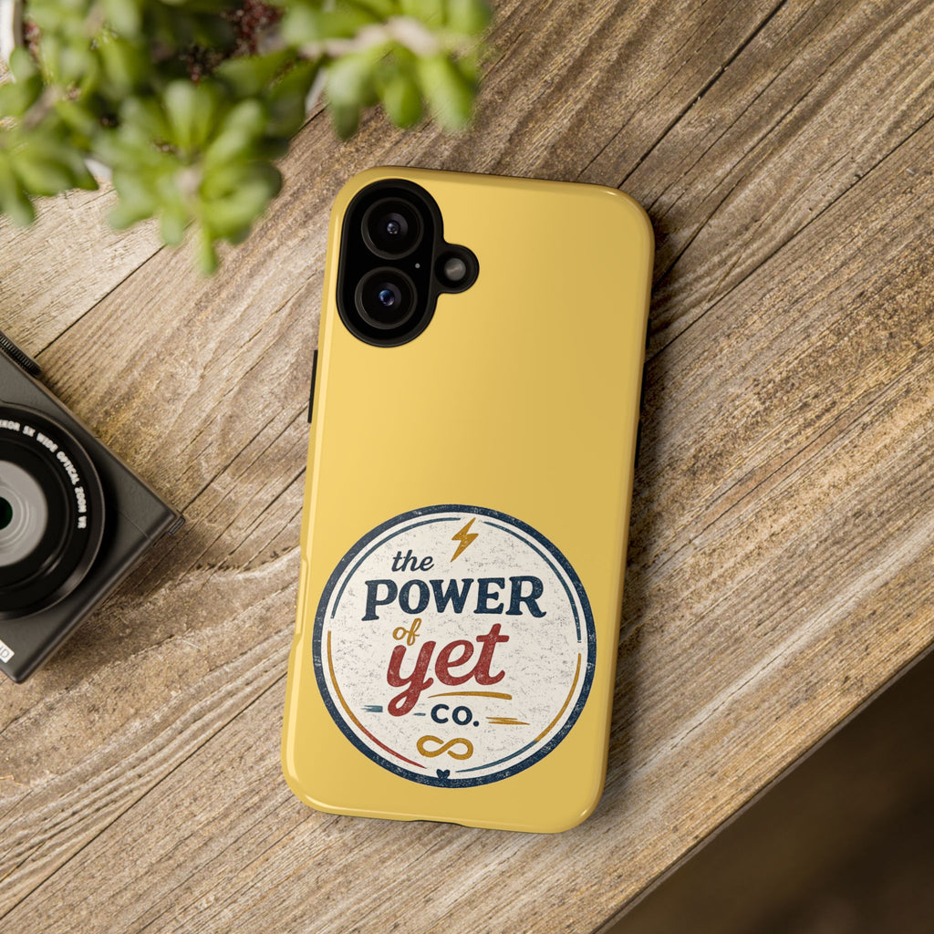 Phone Case — "The Power of Yet" Vintage Inspirational Protective Cover