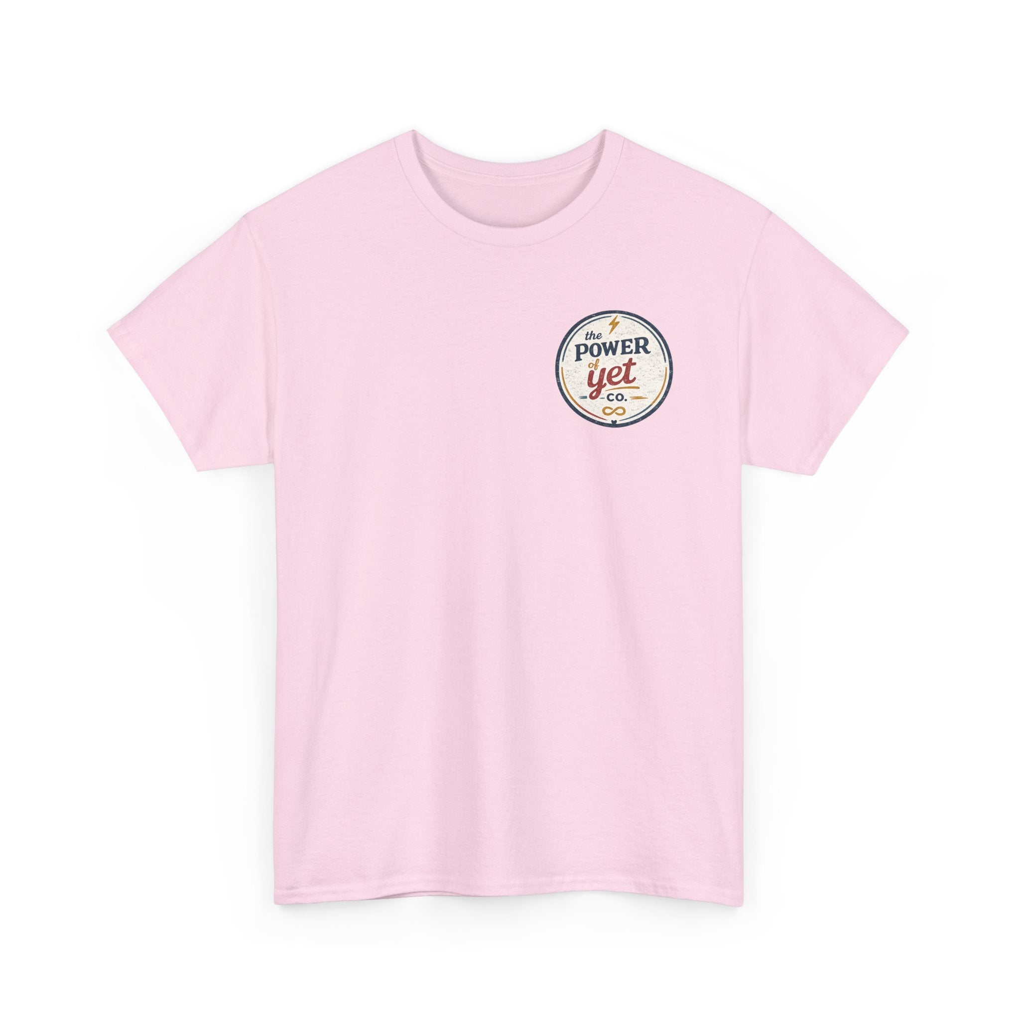 The Power of Yet Tee — Motivational Graphic T-Shirt
