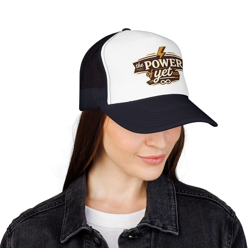 The Power of Yet Trucker Hat – Inspirational Mesh Foam Cap